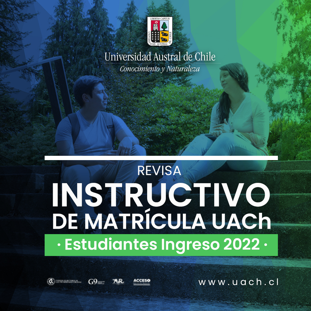 Admisión 2022: UACh da a conocer instructivo para matrícula de estudiantes nuevo